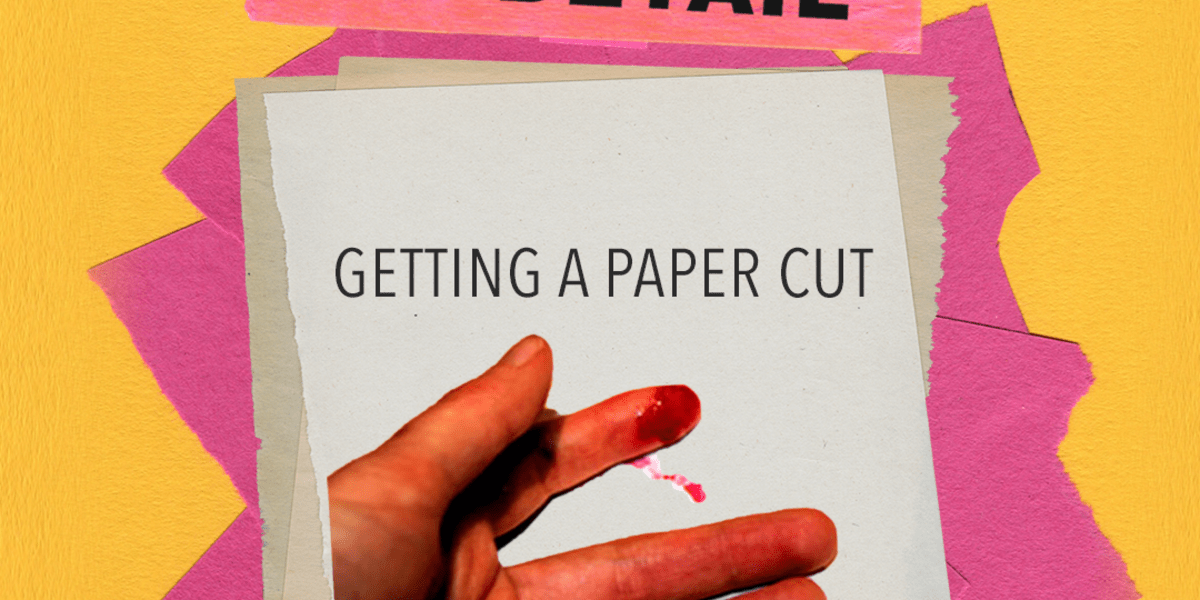 Describe Something In Detail Getting A Paper Cut HITRECORD Project