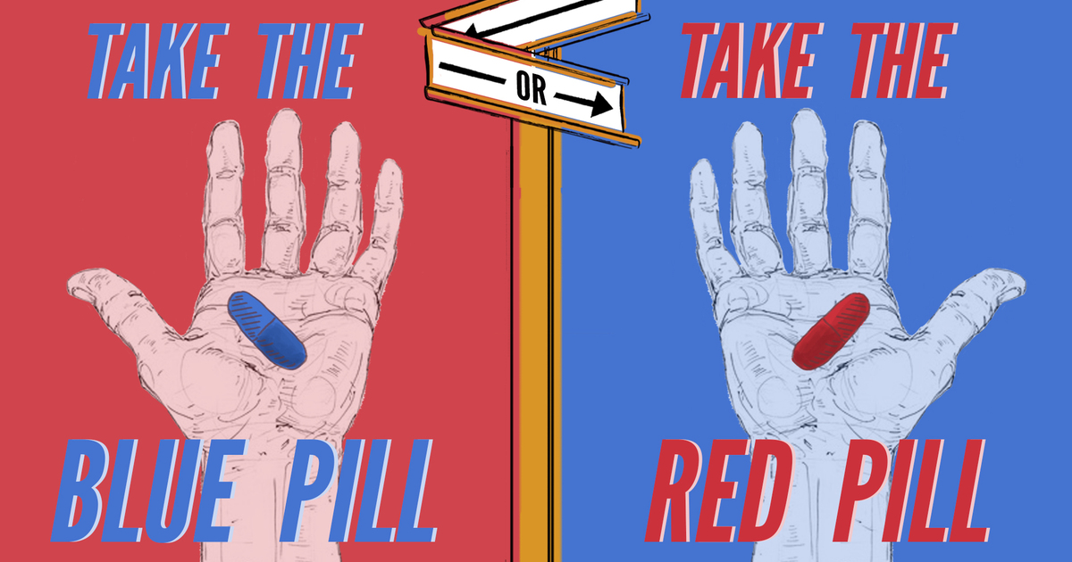 Would You Rather Take The Blue Pill Or The Red Pill Hitrecord Project Final Phase